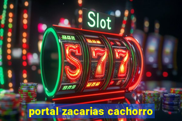 portal zacarias cachorro